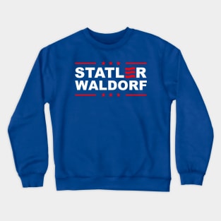 Statler and Waldorf For President Crewneck Sweatshirt